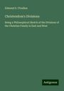 Edmund S. Ffoulkes: Christendom's Divisions, Buch