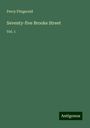 Percy Fitzgerald: Seventy-five Brooke Street, Buch