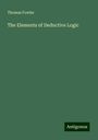 Thomas Fowler: The Elements of Deductive Logic, Buch