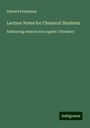 Edward Frankland: Lecture Notes for Chemical Students, Buch