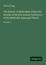 Samuel Gregg: The History of Methodism within the Bounds of the Erie Annual Conference of the Methodist Episcopal Church, Buch