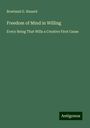 Rowland G. Hazard: Freedom of Mind in Willing, Buch