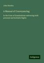 John Hendry: A Manual of Conveyancing, Buch