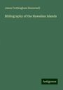 James Frothingham Hunnewell: Bibliography of the Hawaiian Islands, Buch