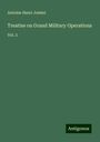 Antoine Henri Jomini: Treatise on Grand Military Operations, Buch