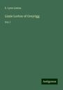 E. Lynn Linton: Linton, E: Lizzie Lorton of Greyrigg, Buch