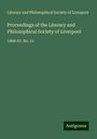 Literary and Philosophical Society of Liverpool: Proceedings of the Literary and Philosophical Society of Liverpool, Buch