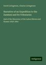 David Livingstone: Narrative of an Expedition to the Zambesi and Its Tributaries, Buch