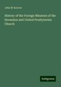 John M´Kerrow: History of the Foreign Missions of the Secession and United Presbyterian Church, Buch
