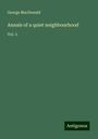 George Macdonald: Annals of a quiet neighbourhood, Buch