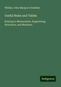 William John Macquorn Rankine: Useful Rules and Tables, Buch