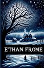 Edith Wharton: Ethan Frome(Illustrated), Buch