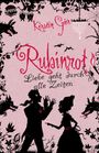 Kerstin Gier: Rubinrot. Liebe geht durch alle Zeiten 01, Buch