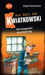 Jürgen Banscherus: Ein Fall für Kwiatkowski (1). Die Kaugummiverschwörung, Buch