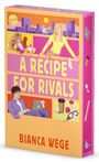 Bianca Wege: Hearts of LUX (1). A Recipe For Rivals, Buch
