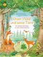 Friederun Reichenstetter: Unser Wald und seine Tiere. Die schönsten Geschichten mit vielen Sachinformationen, Buch