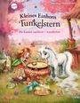 Mila Berg: Kleines Einhorn Funkelstern (3). Du kannst zaubern - wunderbar, Buch