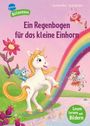 "Ein Regenbogen für das kleine Einhorn", Arena Bücherbär. Illustration: Einhorn, Fee, Regenbogen und fröhliche Tiere.