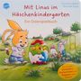 Franziska Jaekel: Mit Linus im Häschenkindergarten. Ein Osterspielbuch, Buch