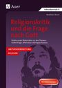Matthias Roser: Religionskritik und die Frage nach Gott, Buch