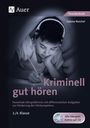 Sabine Reichel: Kriminell gut hören, Klasse 3/4. Mit Download, Buch