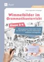 Silvia Segmüller-Schwaiger: Wimmelbilder im Grammatikuntericht - Klasse 3/4, Buch,Div.