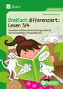 Stefanie Pohlmann: Dreifach differenziert Lesen 3/4, Buch,Div.