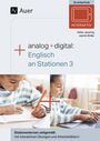 Heike Jauernig: Analog + digital Englisch an Stationen 3, Buch,Div.