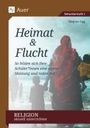 Stephan Sigg: Religion aktuell unterrichten: Heimat & Flucht, Buch