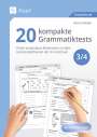 Anne Scheller: 20 kompakte Grammatiktests für Klasse 3 und 4, Buch