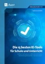Sabrina Schäfer: Die 15 besten KI-Tools für Schule und Unterricht, Buch