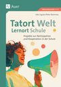 Udo Legner: Tatort Welt - Lernort Schule, Buch