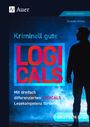 Annette Weber: Kriminell gute Logicals Deutsch 8-10, Buch