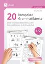 20 kompakte Grammatiktests. Materialien zu Grammatikthemen in der Grundschule. Zwei Arbeitsblätter, eine Hand schreibt.