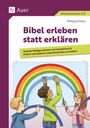 Titel: "Bibel erleben statt erklären". Untertitel: "Zentrale Bibelgeschichten...". Drei Kinder gestalten einen bunten Regenbogen.