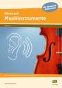Martin Michael Seifert: Ohren auf: Musikinstrumente, Buch,Div.