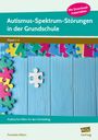 Franziska Albers: Autismus-Spektrum-Störungen in der Grundschule, Buch,Div.