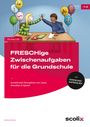 Bettina Rinderle: FRESCHige Zwischenaufgaben für die Grundschule, Buch,Div.