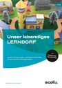 Text: "Unser lebendiges Lerndorf - Kreative 3D-Faltvorlagen und hilfreiche Materialien." Bunte Dorf-Illustrationen, Schulmaterial.