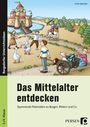 Kirstin Jebautzke: Das Mittelalter entdecken, Buch