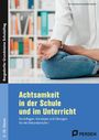 Franziska Krumwiede-Steiner: Achtsamkeit in der Schule und im Unterricht, Buch
