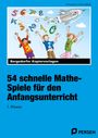 Petra Harms: 54 schnelle Mathe-Spiele für den Anfangsunterricht (1. Klasse), Div.