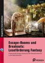 Escape-Rooms und Breakouts: Leseförderung Fantasy, Buch