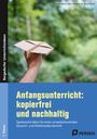 A. Lipke-Bauriedel: Anfangsunterricht: kopierfrei und nachhaltig, Buch