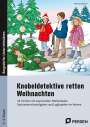 Klara Kirschbaum: Knobeldetektive retten Weihnachten, Buch