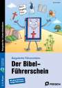 Nicole Weber: Der Bibel-Führerschein - 3./4. Klasse, Buch,Div.