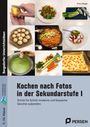 Thimo Mergel: Kochen nach Fotos in der Sekundarstufe I, Buch,Div.