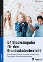 Katharina Benthues: 54 Glücksimpulse für den Grundschulunterricht, Buch