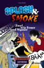 Lena Havek: Splash & Smoke: Zwei wie Feuer und Wasser, Buch