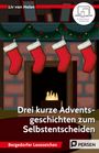 Liv van Halen: 3 kurze Adventsgeschichten zum Selbstentscheiden, Buch,Div.